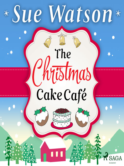 Title details for The Christmas Cake Cafe by Sue Watson - Wait list